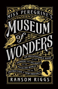 Ренсом Риггз - Miss Peregrine's Museum of Wonders