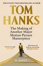Том Хэнкс - The Making of Another Major Motion Picture Masterpiece