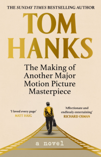 Том Хэнкс - The Making of Another Major Motion Picture Masterpiece