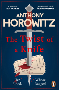 Энтони Горовиц - The Twist of a Knife