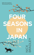 Bradley Nick - Four Seasons in Japan