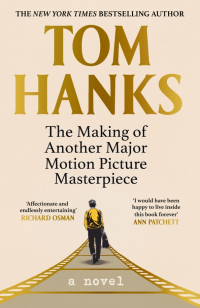 Том Хэнкс - The Making of Another Major Motion Picture Masterpiece