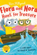 Hillyard Kim - Flora and Nora Hunt for Treasure. A story about the power of friendship