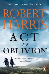 Robert Harris - Act of Oblivion