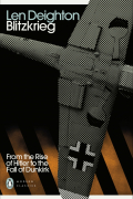 Лен Дейтон - Blitzkrieg. From the Rise of Hitler to the Fall of Dunkirk