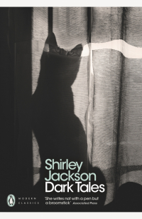 Ширли Джексон - Dark Tales (сборник)