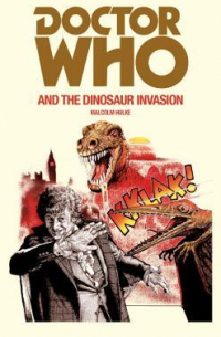 Малкольм Халк - Doctor Who and the Dinosaur Invasion