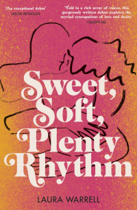 Laura Warrell - Sweet, Soft, Plenty Rhythm