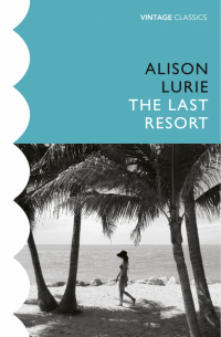 Элисон Лури - The Last Resort