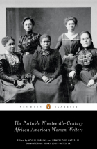  - The Portable Nineteenth-Century African American Women Writers