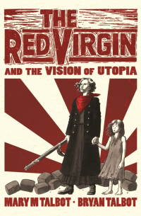  - The Red Virgin and the Vision of Utopia