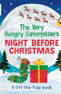 Эрик Карл - The Very Hungry Caterpillar's Night Before Christmas