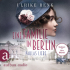 Ulrike Renk - Eine Familie in Berlin - Paulas Liebe - Die gro?e Berlin-Familiensaga, Band 1 (Gek?rzt)