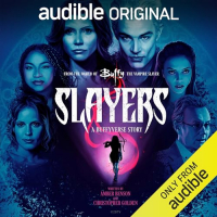  - Slayers: A Buffyverse Story