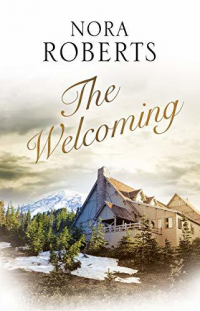 Нора Робертс - The Welcoming
