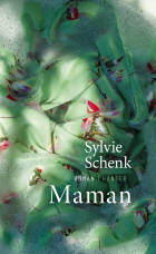 Sylvie Schenk - Maman