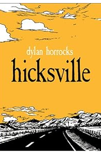Дилан Хоррокс - Hicksville