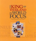 без автора - The King of Thailand in World Focus: Articles and Images from the International Press, 1946-2008