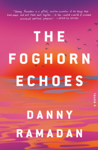 Danny Ramadan - The Foghorn Echoes