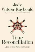 Jody Wilson-Raybould - True Reconciliation: How to Be a Force for Change