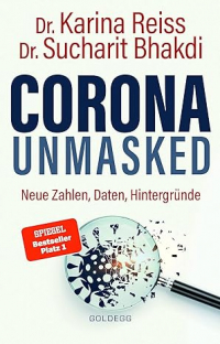  - Corona unmasked: Neue Daten, Zahlen, Hintergründe