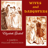 Элизабет Гаскелл - Wives and Daughters