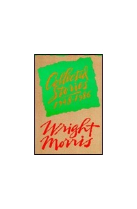 Райт Марион Моррис - Collected Stories, 1948-1986