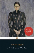 Генрик Ибсен - A Doll&#039;s House and Other Plays