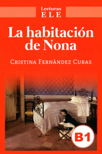 Кристина Фернандес Кубас - La habitacion de Nona