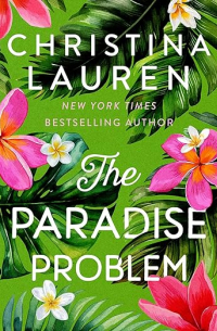 Кристина Лорен - The Paradise Problem