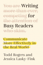  - Writing for Busy Readers: Communicate More Effectively in the Real World