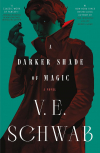 Виктория Шваб - A Darker Shade of Magic