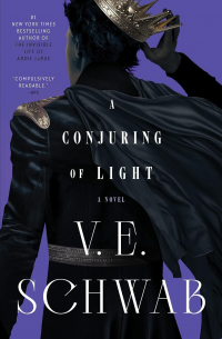 Виктория Шваб - A Conjuring of Light