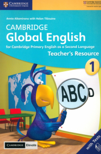  - Cambridge Global English. Stage 1. Teacher's Resource with Cambridge Elevate