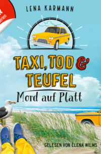 Lena Karmann - Mord auf Platt - Taxi, Tod und Teufel, Folge 8 (Ungek?rzt)