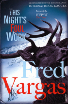 Vargas Fred - This Night&#039;s Foul Work
