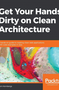 Tom Hombergs - Get Your Hands Dirty on Clean Architecture