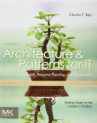 Charles T. Betz - Architecture and Patterns for IT Service Management, Resource Planning, and Governance