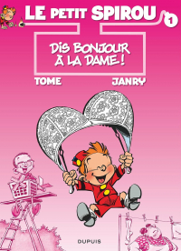 Tome - Le Petit Spirou - Tome 1 - Dis bonjour à la dame !