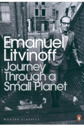 Litvinoff Emanuel - Journey Through a Small Planet