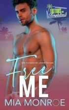 Миа Монро - Free me
