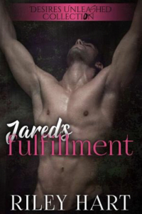 Райли Харт - Jared’s Fulfillment