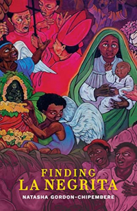 Natasha Gordon-Chipembere - Finding La Negrita