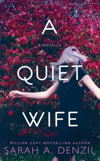 Сара Дензил - A Quiet Wife