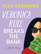 Эль Косимано - Veronica Ruiz Breaks the Bank