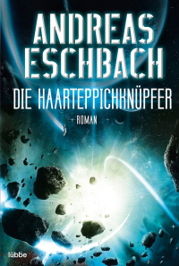 Андреас Эшбах - Die Haarteppichknüpfer