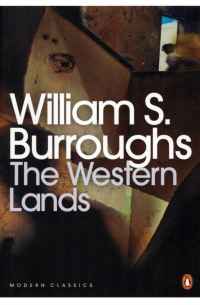 Уильям Берроуз - The Western Lands