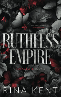 Рина Кент - Ruthless Empire