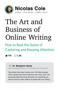 The Art and Business of Online Writing: How to Beat the Game of Capturing and Keeping Attention