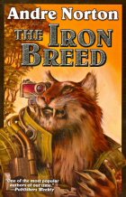 Андрэ Нортон - The Iron Breed